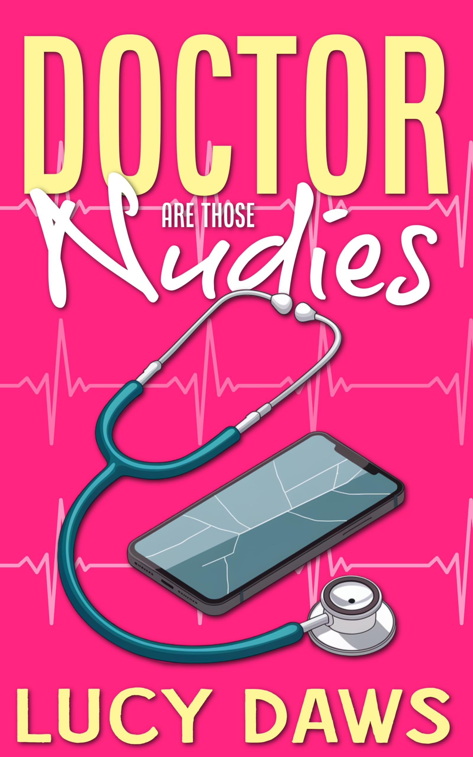 Doctor Are Those Nudies book cover