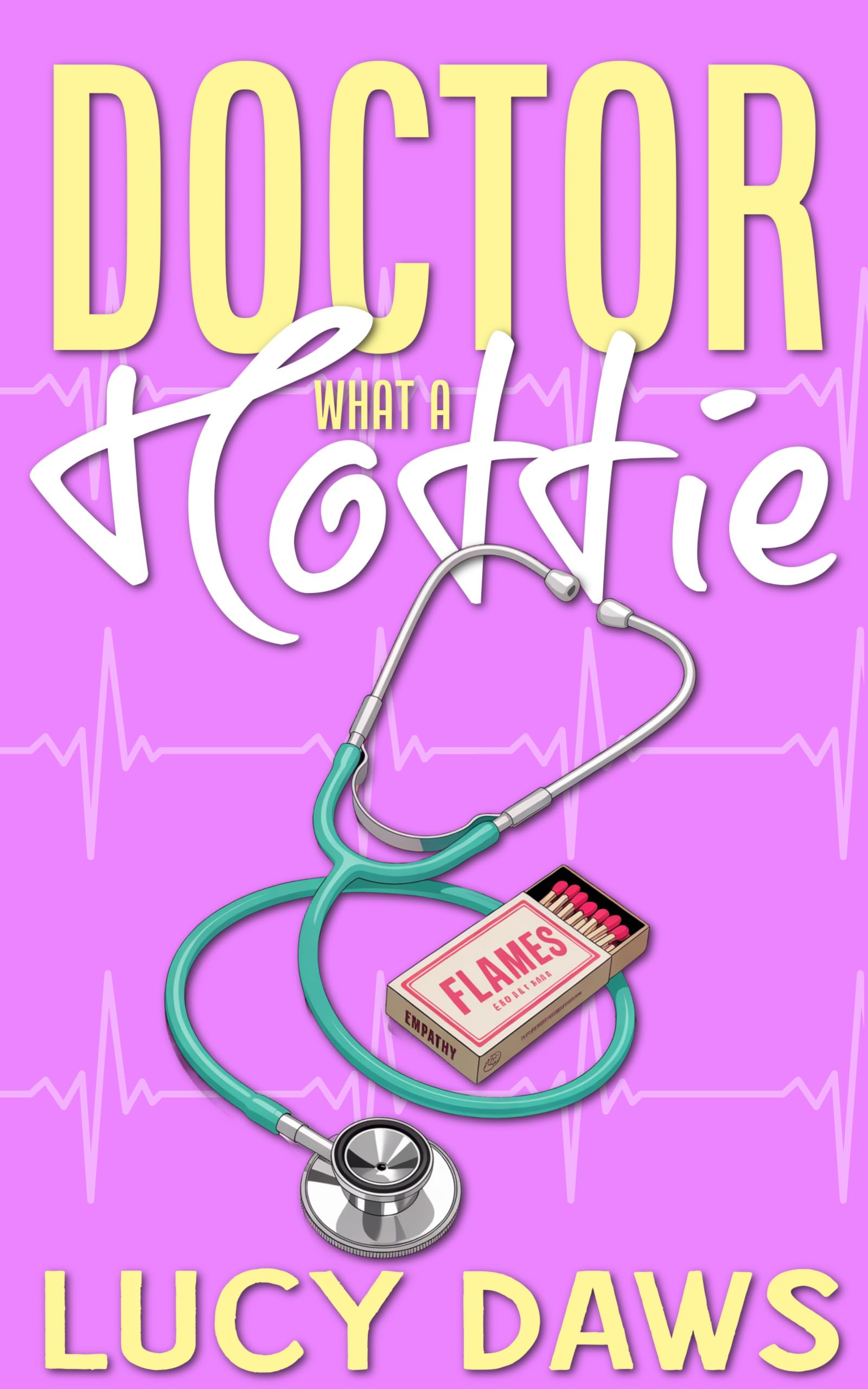 Doctor What A Hottie book cover
